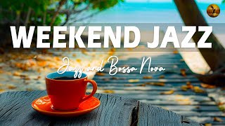 WEEKEND JAZZ ☕ Jazz and Bossa Nova for a relaxing weekend