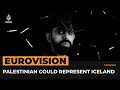 A Palestinian singer could represent Iceland at Eurovision | Al Jazeera Newsfeed