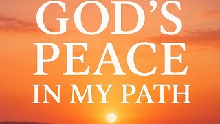 Morning Devotional Prayer .God’s Peace in My Path. Start Your Day with Strength & Calm. #motivation