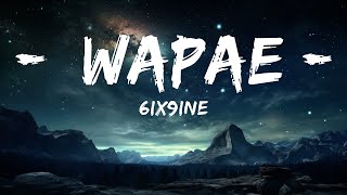 6ix9ine - WAPAE (Letra/Lyrics) ft. Angel Dior, Lenier & Bulin 47  |  30 Mins. Top Vibe music