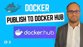 EP 11 - Publish to Docker Hub: Tag, Login, Push, Pull (Step-by-Step)