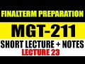 MGT211 Final Term Preparation 2025 | MGT211 Short Lecture 23 | MGT211 FInal Term Shorts Lecture 23