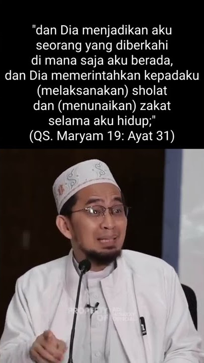 'Yesus Shalat' : Surat Maryam 30-31 ~ Ust. Adi Hidayat, Lc