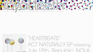Video thumbnail of "Royal Teeth - Heartbeats (Cover)"