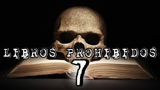 LOS 7 LIBROS PROHIBIDOS QUE NO DEBERÍAS LEER