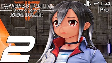 Sword Art Online Fatal Bullet - Gameplay Walkthrough Part 2 - Judgement System & Phage (PS4 PRO)