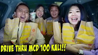 MUTER DRIVE THRU MCD 100 KALI!! BIKIN MALU!!