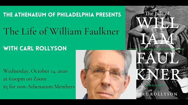 The Life of William Faulkner with Carl Rollyson