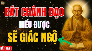 Hiểu Sai Bát Chánh Đạo Sẽ Tu Mù, Càng Tu Càng Khổ I Lục Tổ Huệ Năng I Học Phật Giác Ngộ !