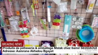 Produits de pâtisserie & emballage chez Samir SEDDAOUI