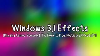 Lvoo2025 23 Windows 3.1 Effects Klasky Csupo Vocoded To Funk Of Galáctico Effects11