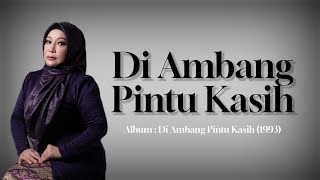 Di Ambang Pintu Kasih | Ramlah Ram lirik 