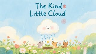 ☁️✨ The Kind Little Cloud | Storybook for Kids
