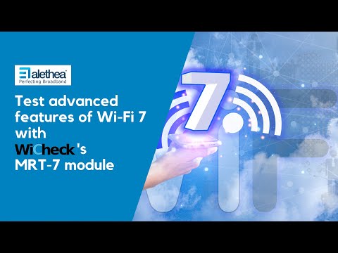 Test advanced features of #WiFi7 with WiCheck's #MRT7 module