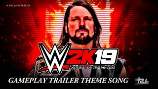 WWE 2K19 Gameplay Trailer Theme Song - "Natural" by Imagine Dragons + Download Link