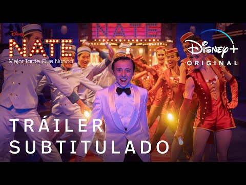 Nate Mejor Tarde Que Nunca | Tráiler Oficial Subtitulado | Disney+