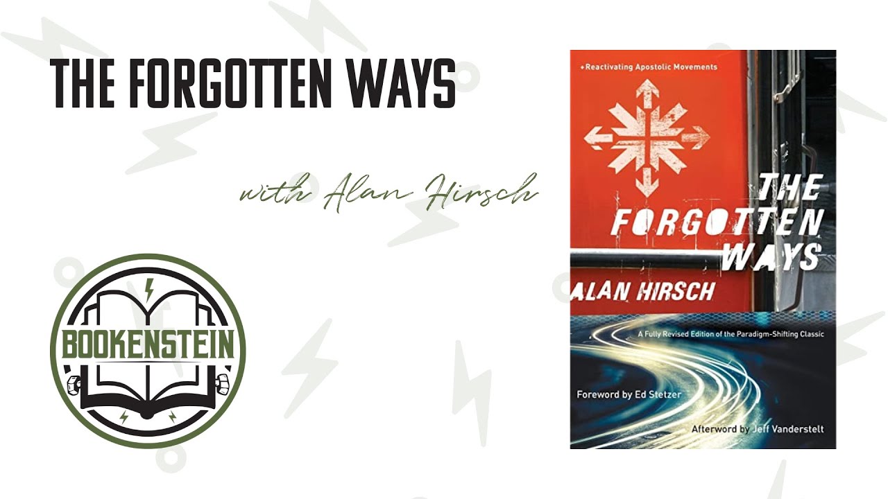 Bookenstein: The Forgotten Ways with Alan Hirsch