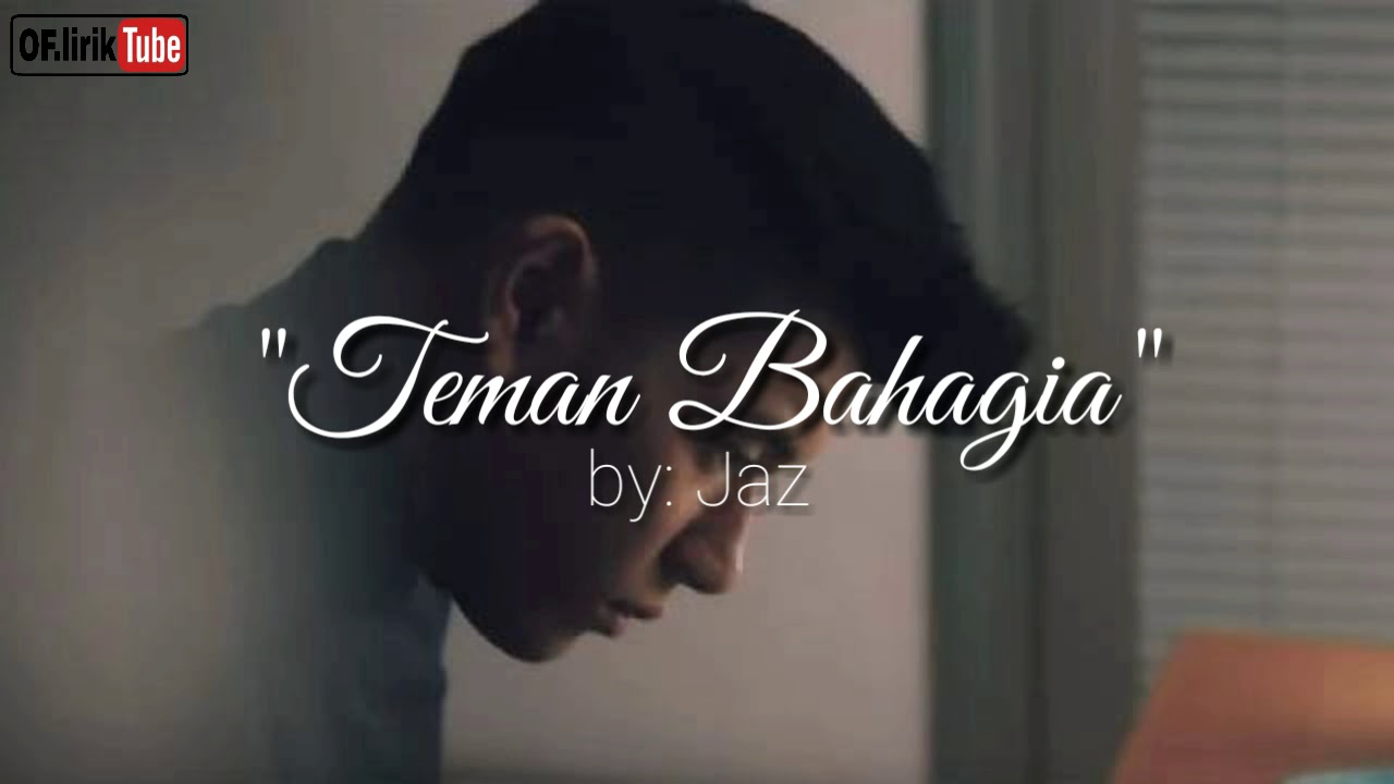 Jaz Teman Bahagia Lirik Cover Terbaik Indonesia By Chintya Gabriella Youtube