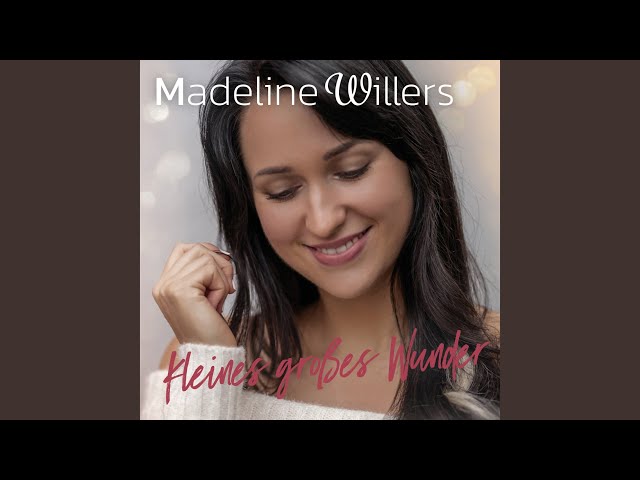 Madeline Willers - Kleines Grosses Wunder