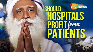 Sadhguru Great Message | Should Hospitals Profit From Patients | Shemaroo Spiritual Life