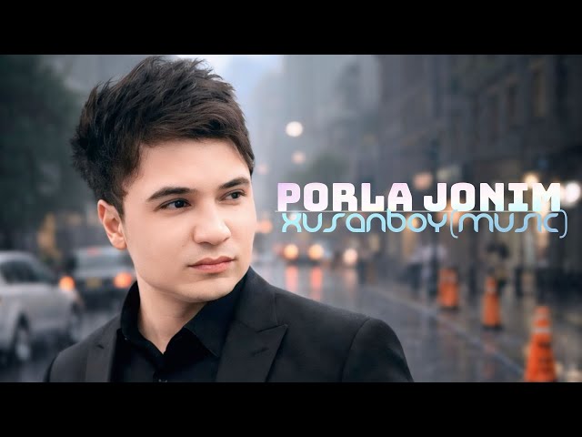 Porla Jonim_(Cover_By_Mirjalol_Nematov)/XuSaNBoY(MuSiC)/Ijrosida...