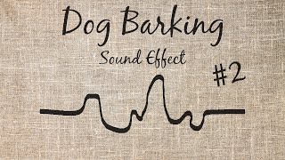Dog Barking Sound Effect - #2