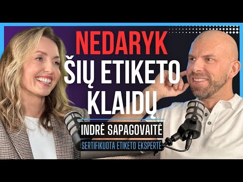 INDRĖ SAPAGOVAITĖ: Kas MOKA?, elgesys PASIMATYME ir svečiuose, ETIKETAS | Tapk Geresniu 020