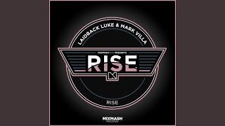 Rise (Radio Edit) - Laidback Luke & Mark Villa
