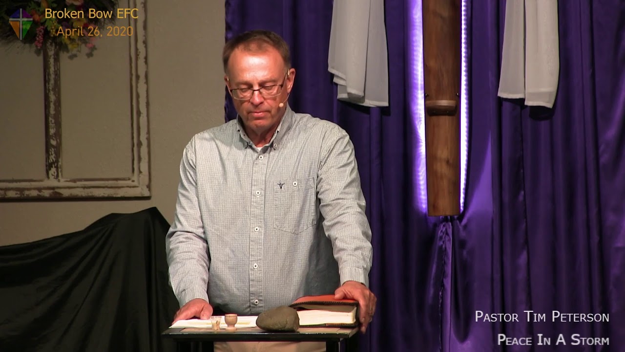 20200426 Broken Bow Evangelical Free Church Peace In A Storm YouTube