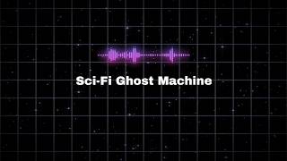 Sci-Fi Ghost Machine Sound Effect | Dark Futuristic Horror SFX