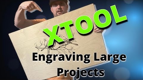 How to engrave larger projects with the Xtool M1