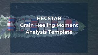 Hecstab Grain Heeling Moment Analysis Package Learning Series