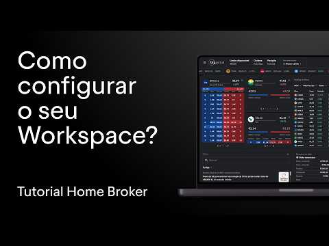 Como Configurar seu Workspace na Plataforma | Tutorial Home Broker