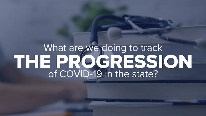 Expert Insights: What are we doing to track the progression of COVID-19 in the state?
