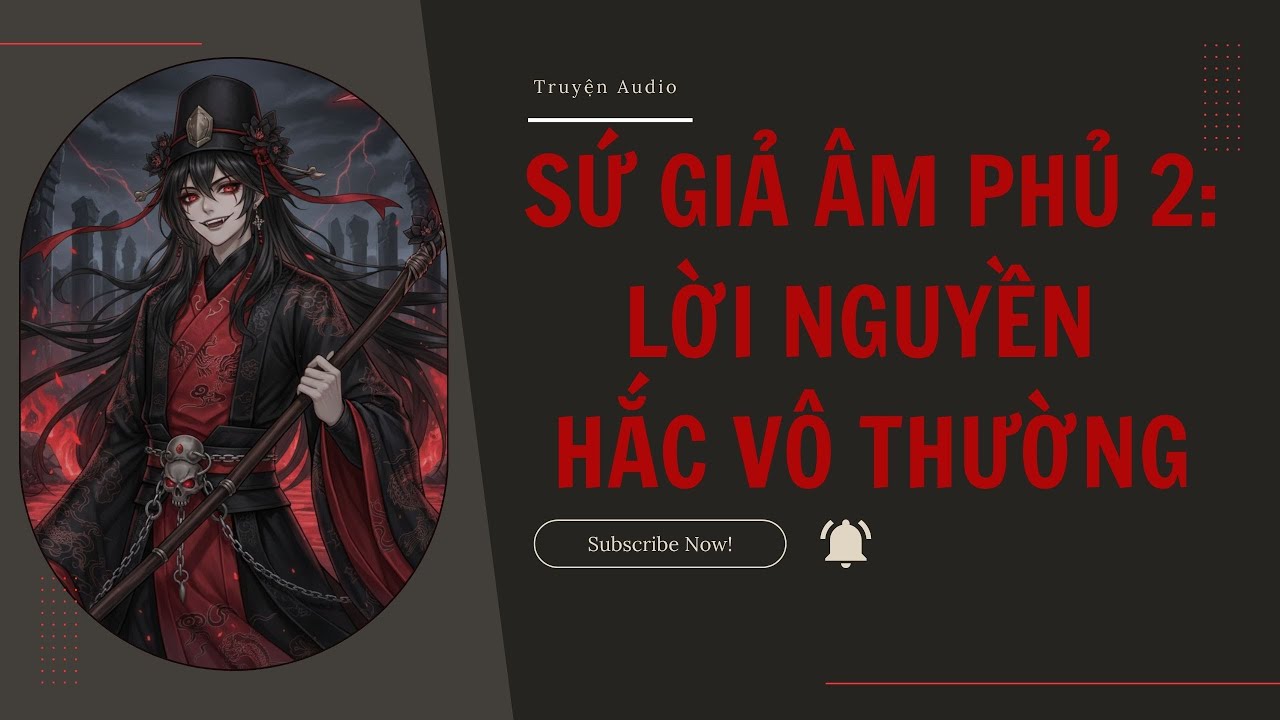 [Truyện Audio] Lời nguyền hắc vô thường (Full) | Hài đỏ audio