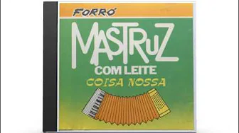 Mastruz com Leite - "Raízes do Nordeste" Mastruz com Leite - "Raízes do Nordeste"