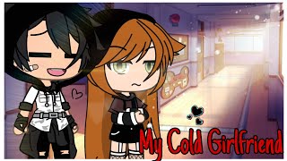 My Cold Girlfriend | Gacha Life Mini Movie