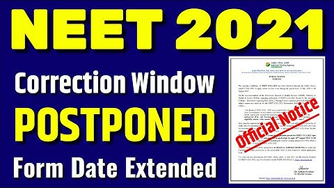 NEET 2021 Latest News Today | Neet correction window 2021 Postponed| NEET 2021 Application form date