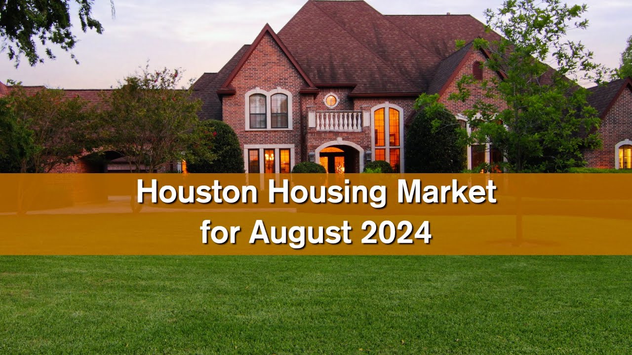 This is How The Market Performed in Houston in August 2024 - Houston ...