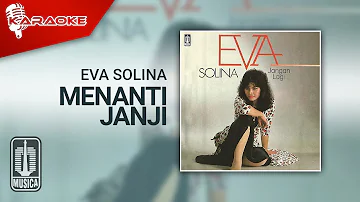 Eva Solina - Menanti Janji (Official Karaoke Video)