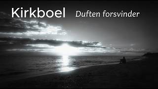 Kirkboel - Duften Forsvinder 2025