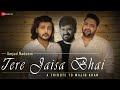 Tere Jaisa Bhai - A Tribute to Wajid Khan | Amjad Nadeem Aamir