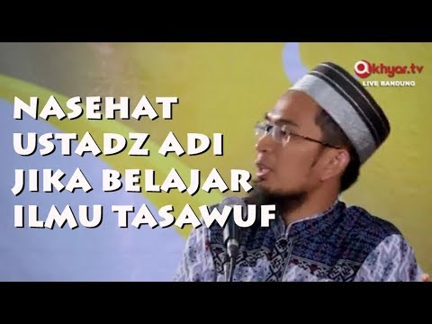  Nasehat Ustadz Adi Hidayat  Jika Belajar Ilmu Tasawuf YouTube
