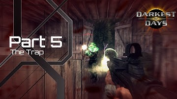 Darkest of Days Walkthrough Part 5 | The Trap
