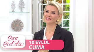 Esra Erolda 10 Eylül Perşembe Tek Parça
