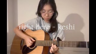 right here - keshi cover