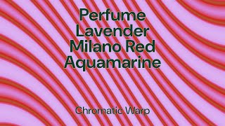 Chromatic Warp · Hypnotic Color Flow (3 Hours)｜Perfume, Lavender, Milano Red & Aquamarine [4K]