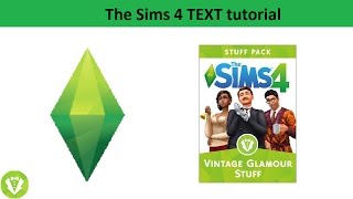 The Sims 4 Text Tutorial: Vintage Glamour stuff