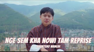 Video thumbnail of "Nge sem kha nowi tam | Phuntsho Wangdi | lyrics video"