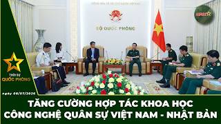 🔴 LIVE | Evening News 07/08: Strengthening Vietnam-Japan Military Science and Technology Cooperation